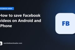 Guide cover: how to save Facebook videos on Android and iPhone