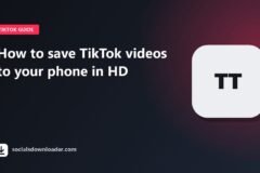 Guide cover: how to save TikTok videos to your phone in HD