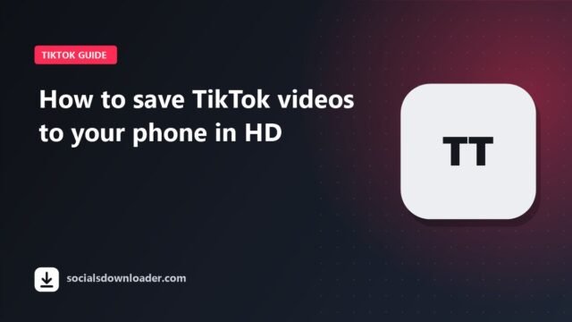 Guide cover: how to save TikTok videos to your phone in HD